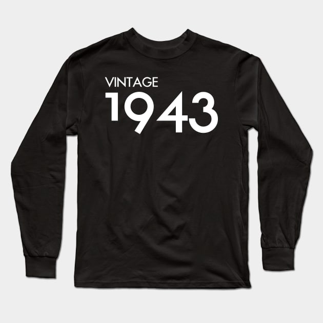 Vintage 1943 Gift 77th Birthday Party Long Sleeve T-Shirt by Damsin